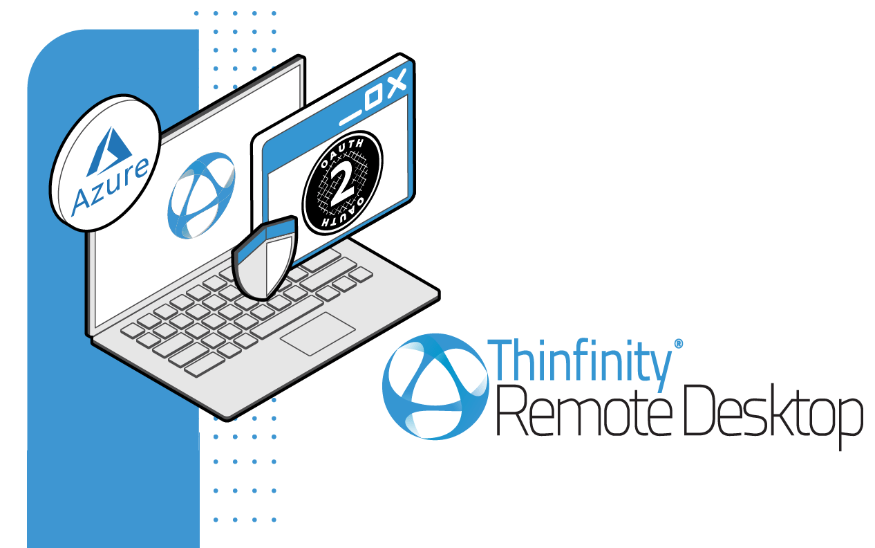Integrate Thinfinity Remote Desktop Server with Azure Active Directory and OAuth 2.0