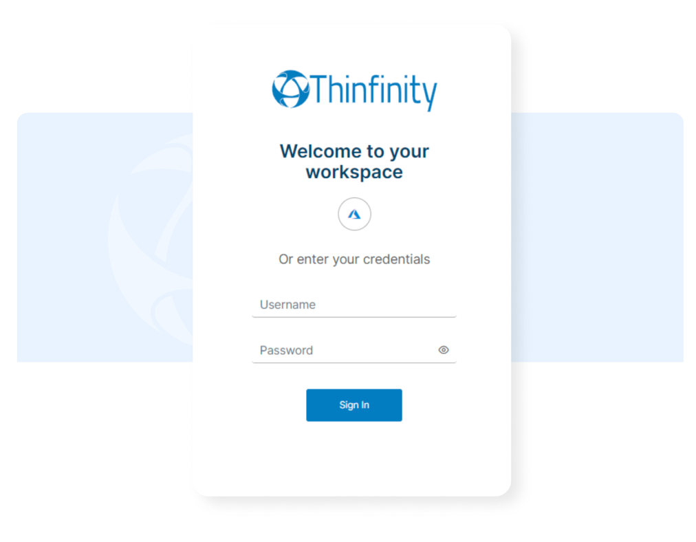 Thinfinity Workspace enables MSPs to customize logos, colors, and messaging, creating a fully branded client experience.