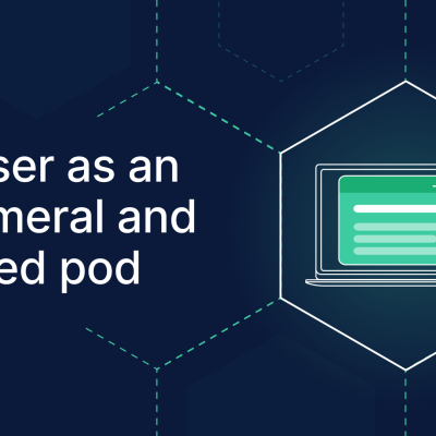 Browser isolation for internal web apps: A secure, ephemeral pod approach.